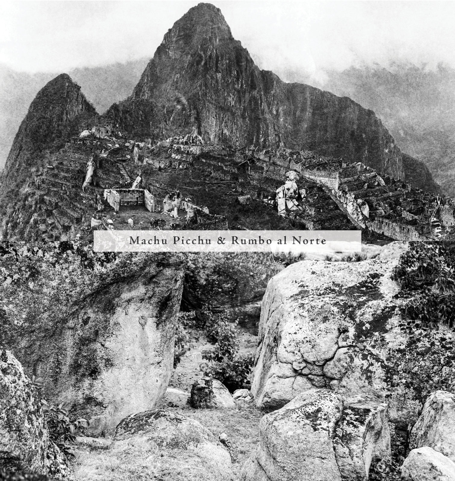 Machu Picchu & Rumbo al Norte – separated at birth?